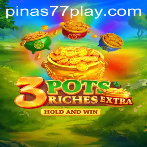 Discovering 3potsExtra: A Unique Gaming Experience with Pinas77